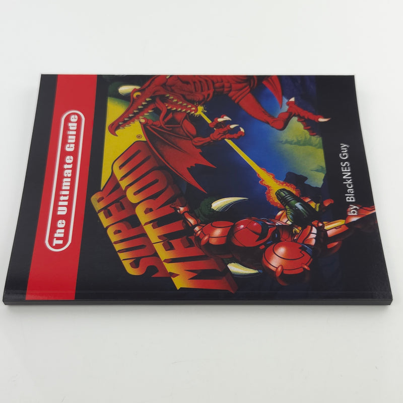 Super Metroid - The Ultimate Guide By the BlackNES Guy / SNES Lösungsbuch [EN]