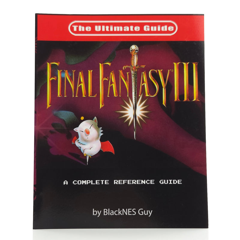 Final Fantasy III - The Ultimate Guide By the BlackNES Guy / SNES Lösungsbuch