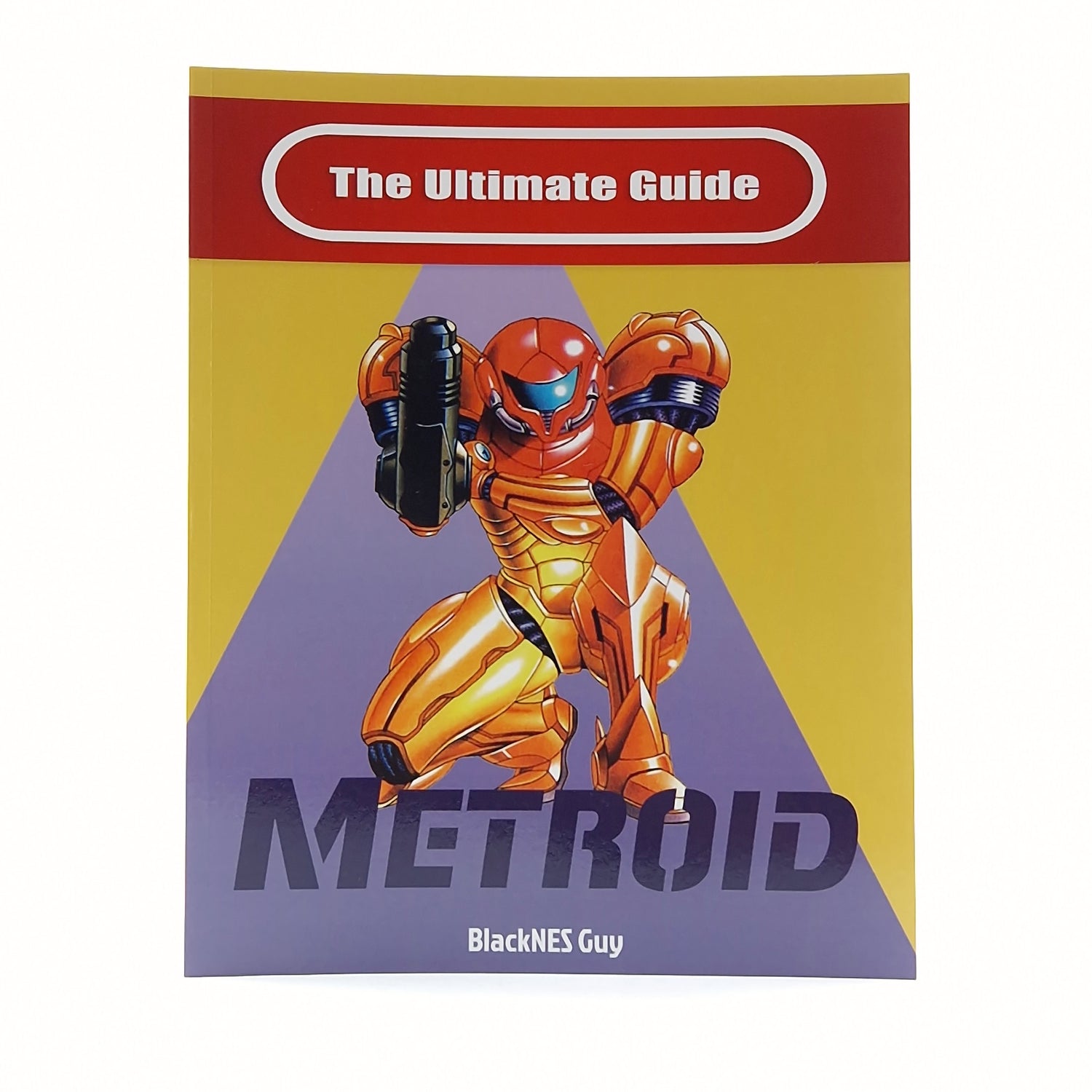 The Ultimate Guide : Metroid by BlackNES Guy - Lösungsbuch - Berater