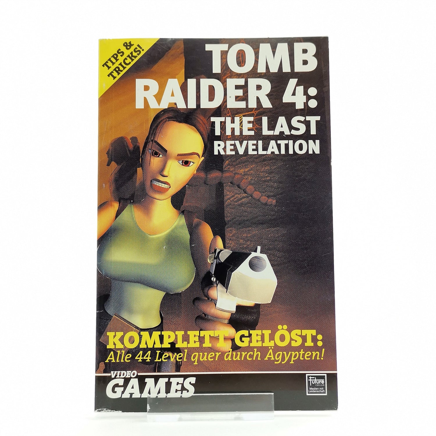 Tips & Tricks Booklet: Tomb Raider 4 The Last Revelation Future Publisher Guide